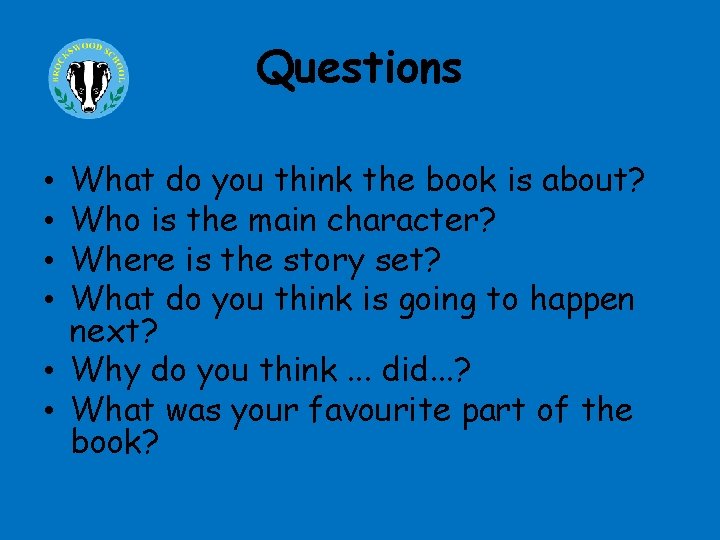 Questions What do you think the book is about? Who is the main character?