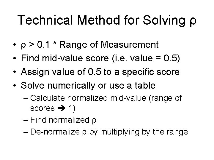 Technical Method for Solving ρ • • ρ > 0. 1 * Range of