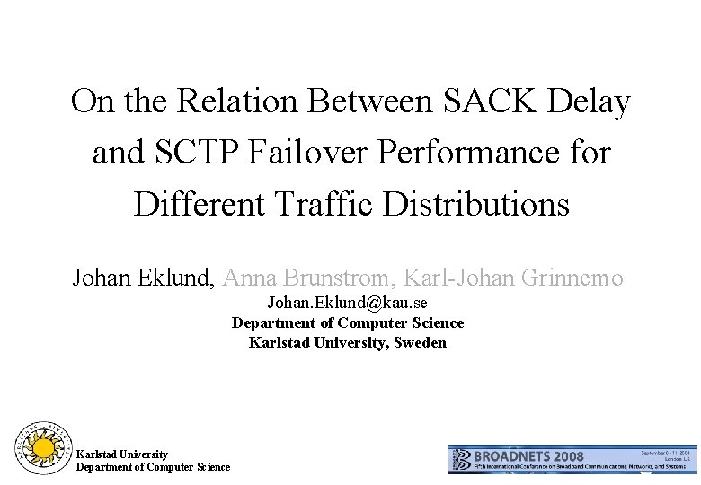 On the Relation Between SACK Delay and SCTP Failover Performance for Different Traffic Distributions
