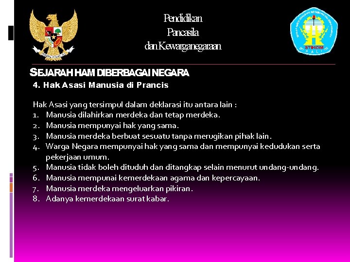 Pendidikan Pancasila dan. Kewarganegaraan SEJARAHHAMDIBERBAGAINEGARA 4. Hak Asasi Manusia di Prancis Hak Asasi yang