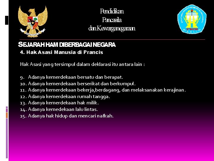 Pendidikan Pancasila dan. Kewarganegaraan SEJARAHHAMDIBERBAGAINEGARA 4. Hak Asasi Manusia di Prancis Hak Asasi yang