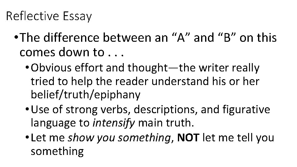 Reflective Essay • The difference between an “A” and “B” on this comes down