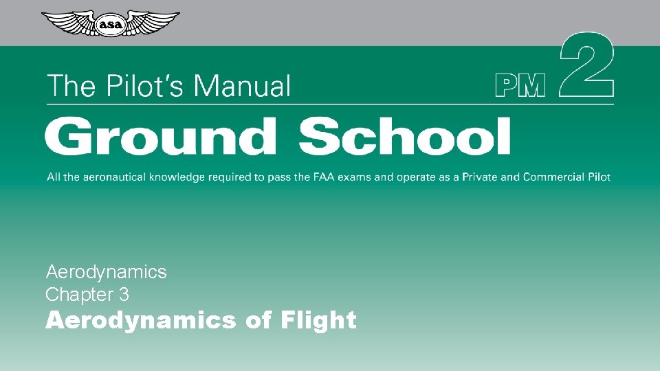 Aerodynamics Chapter 3 Aerodynamics of Flight 