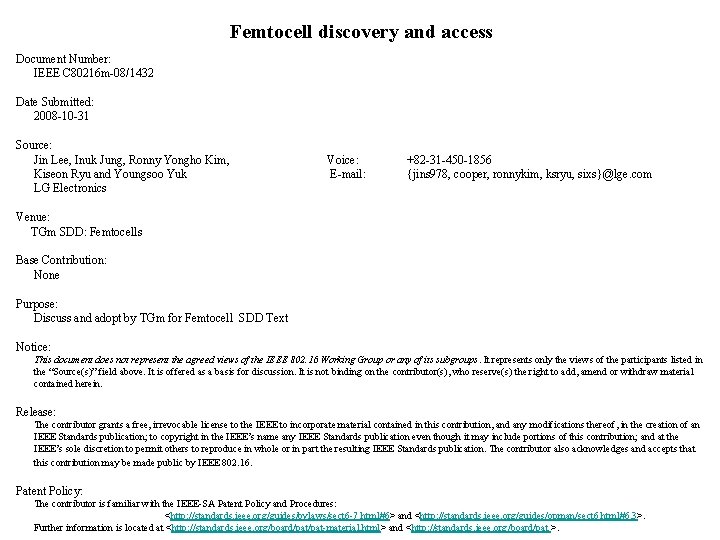 Femtocell discovery and access Document Number: IEEE C 80216 m-08/1432 Date Submitted: 2008 -10