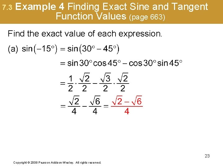 7. 3 Example 4 Finding Exact Sine and Tangent Function Values (page 663) Find