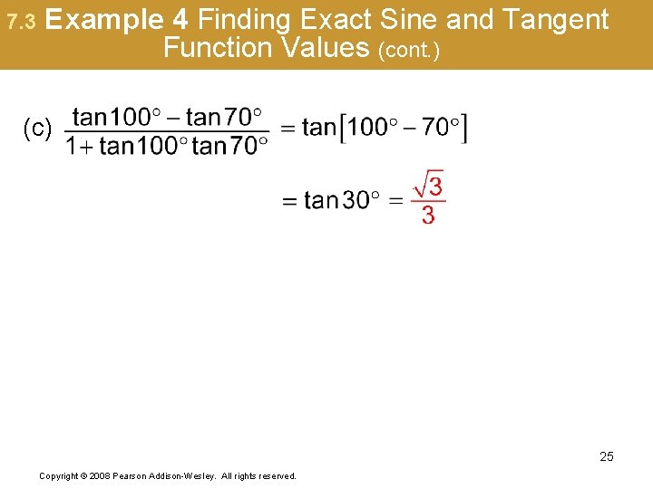7. 3 Example 4 Finding Exact Sine and Tangent Function Values (cont. ) (c)
