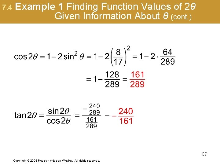 7. 4 Example 1 Finding Function Values of 2θ Given Information About θ (cont.