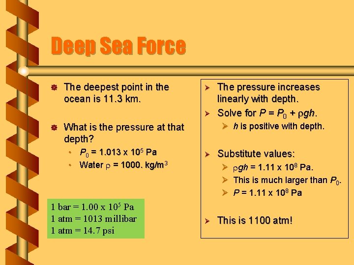 Deep Sea Force ] The deepest point in the ocean is 11. 3 km.