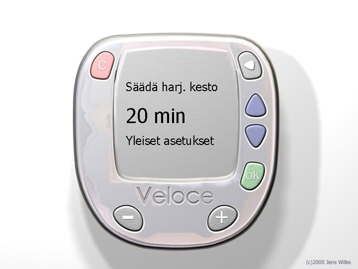 Säädä harj. kesto 20 min Yleiset asetukset 