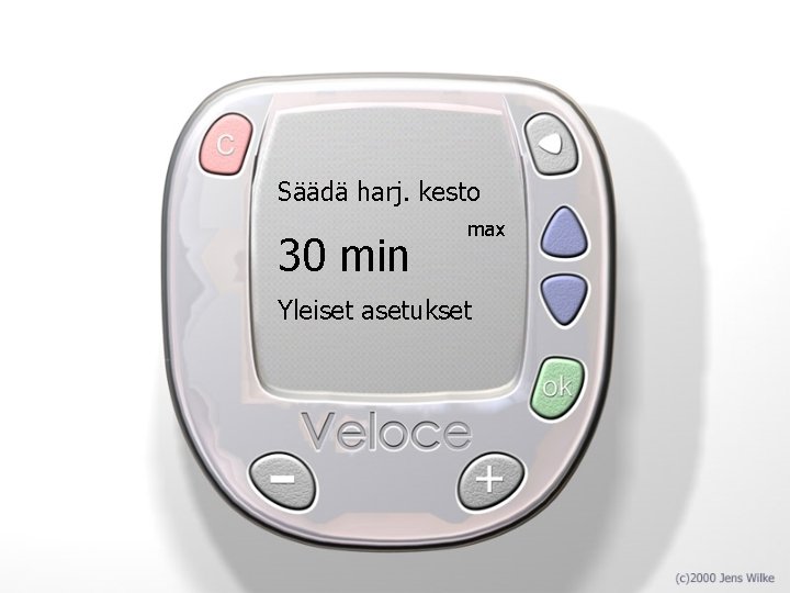 Säädä harj. kesto 30 min max Yleiset asetukset 