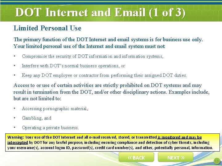 DOT Internet and Email (1 of 3) Limited Personal Use The primary function of