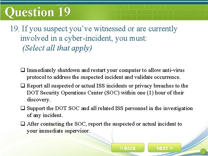 Question 19 19. If you suspect you’ve witnessed or are currently involved in a