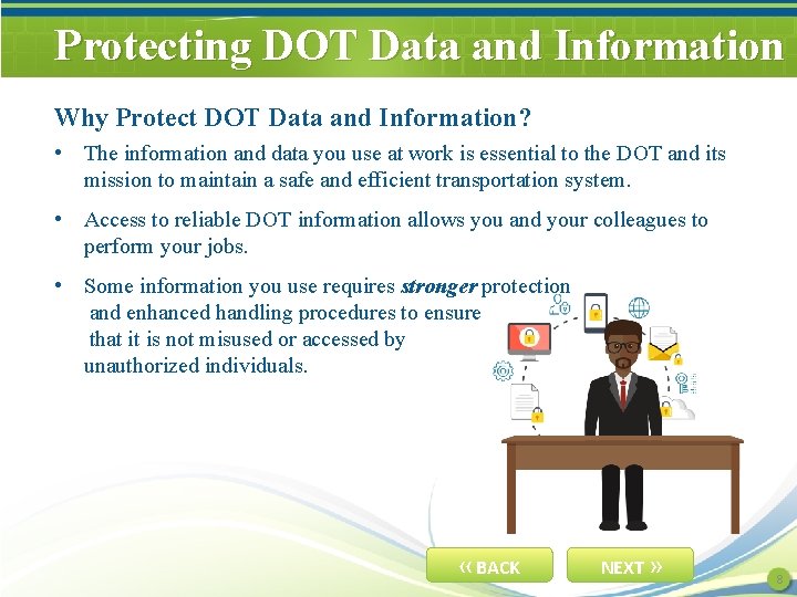 Protecting DOT Data and Information Why Protect DOT Data and Information? • The information
