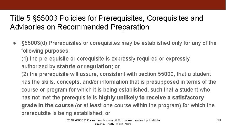 Title 5 § 55003 Policies for Prerequisites, Corequisites and Advisories on Recommended Preparation ●