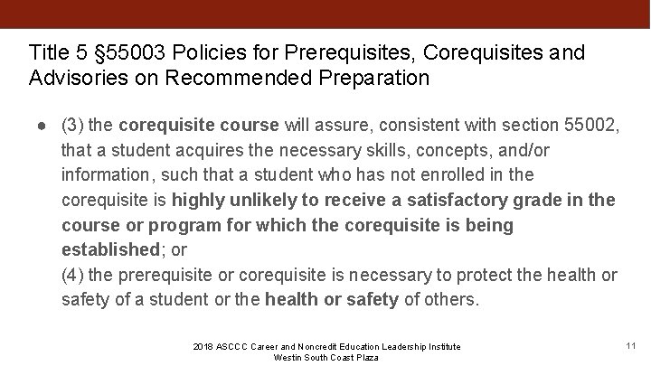 Title 5 § 55003 Policies for Prerequisites, Corequisites and Advisories on Recommended Preparation ●