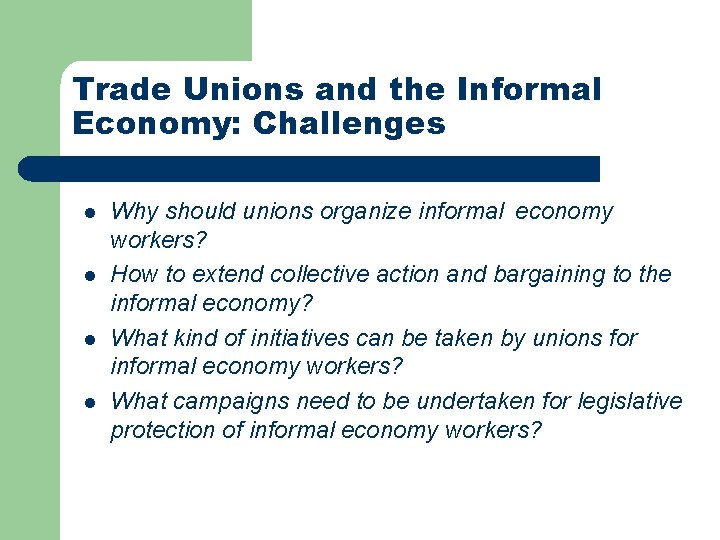 The Informal Economy Challenges for Trade Unions Barbados