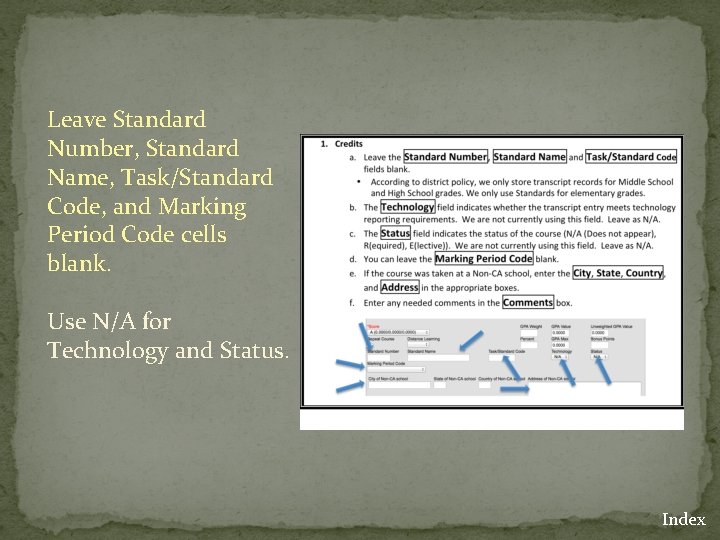 Leave Standard Number, Standard Name, Task/Standard Code, and Marking Period Code cells blank. Use