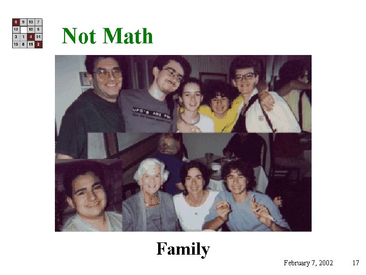 Not Math Family February 7, 2002 17 