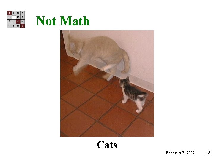 Not Math Cats February 7, 2002 18 
