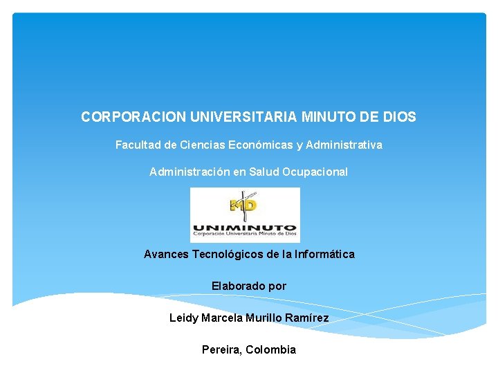 CORPORACION UNIVERSITARIA MINUTO DE DIOS Facultad de Ciencias Económicas y Administrativa Administración en Salud