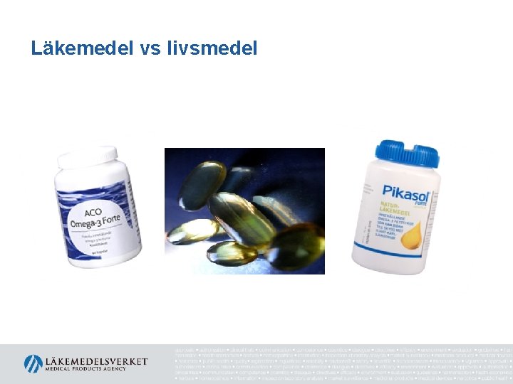 Läkemedel vs livsmedel 