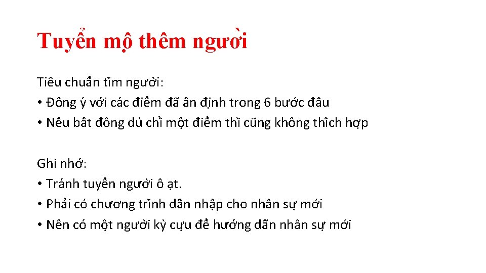 Tuyê n mô thêm ngươ i Tiêu chuâ n ti m ngươ i: •