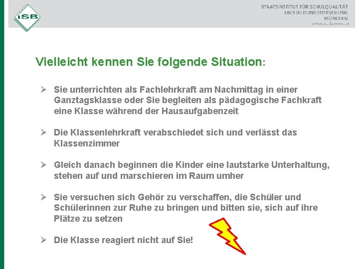 Vielleicht kennen Sie folgende Situation: Ø Sie unterrichten als Fachlehrkraft am Nachmittag in einer