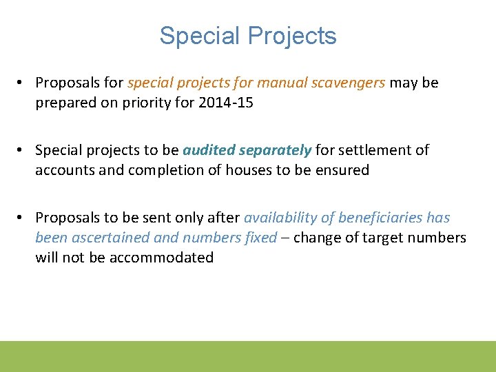 Special Projects • Proposals for special projects for manual scavengers may be prepared on