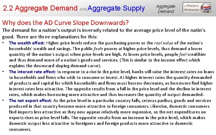 2. 2 Aggregate Demand Aggregate Supply Aggregate Demand Why does the AD Curve Slope