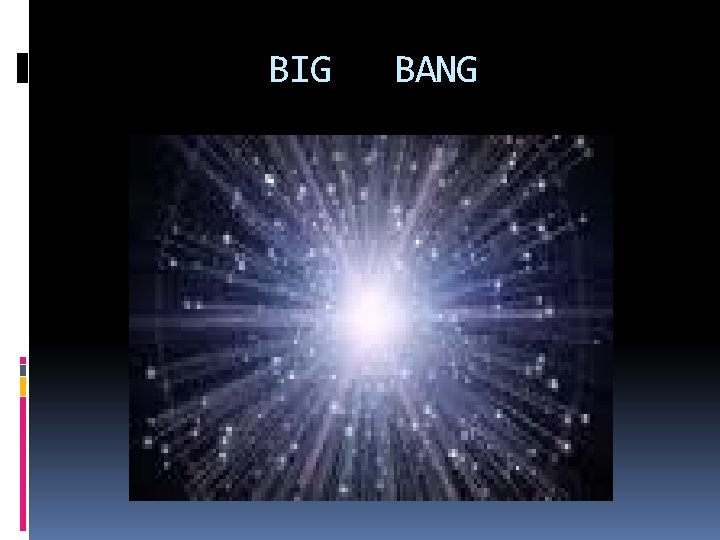 BIG BANG 