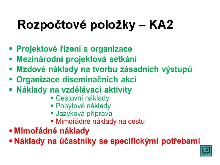 Rozpočtové položky – KA 2 