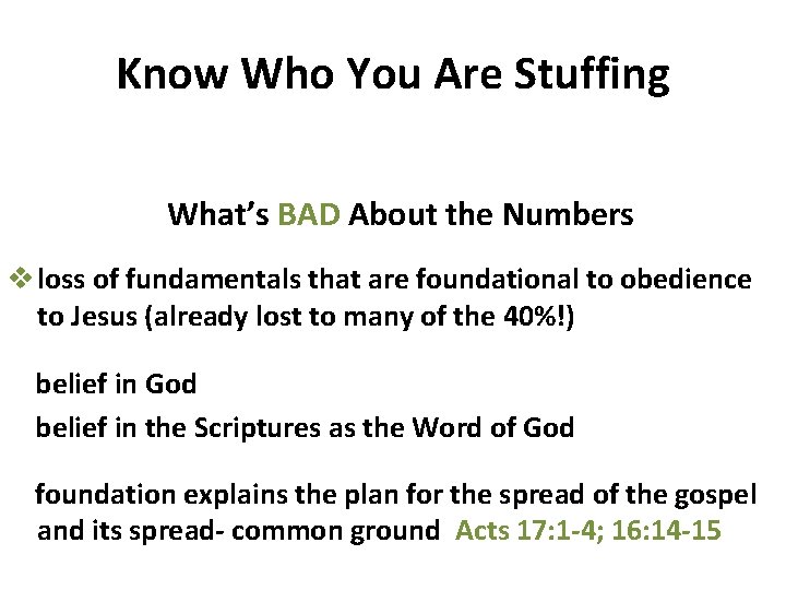 Know Who You Are Stuffing What’s BAD About the Numbers v loss of fundamentals