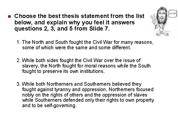 n Choose the best thesis statement from the list below, and explain why you