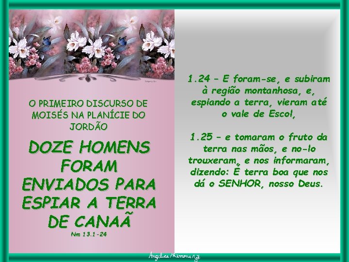 O PRIMEIRO DISCURSO DE MOISÉS NA PLANÍCIE DO JORDÃO DOZE HOMENS FORAM ENVIADOS PARA