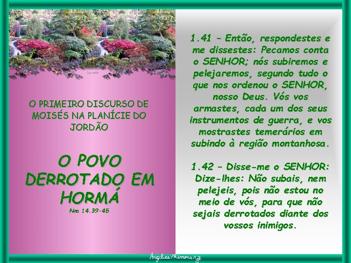 O PRIMEIRO DISCURSO DE MOISÉS NA PLANÍCIE DO JORDÃO O POVO DERROTADO EM HORMÁ