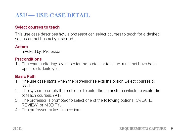 ASU — USE-CASE DETAIL Select courses to teach This use case describes how a