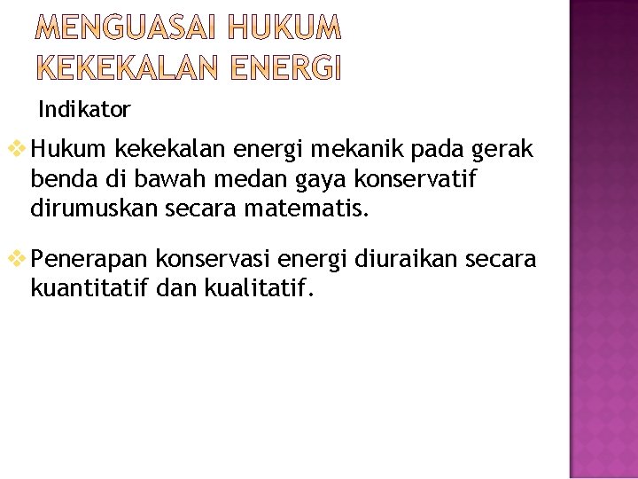 Indikator v Hukum kekekalan energi mekanik pada gerak benda di bawah medan gaya konservatif