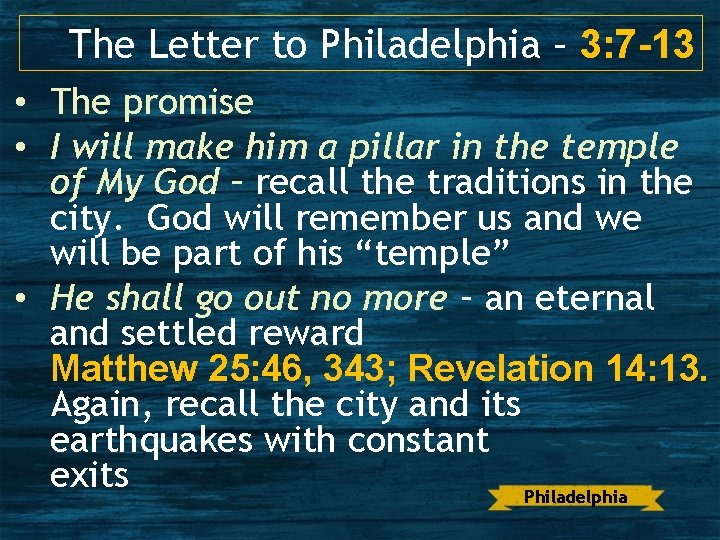 The Letter to Philadelphia – 3: 7 -13 • The promise • I will