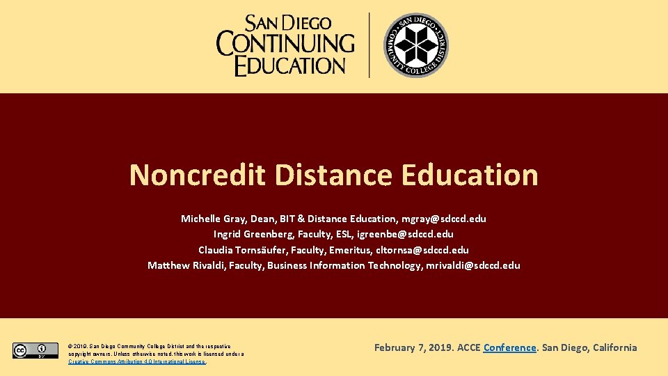 Noncredit Distance Education Michelle Gray, Dean, BIT & Distance Education, mgray@sdccd. edu Ingrid Greenberg,