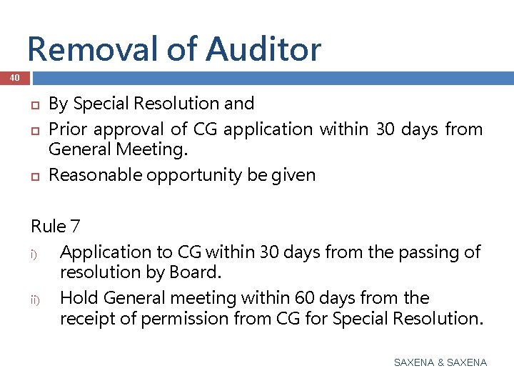 Removal of Auditor 40 By Special Resolution and Prior approval of CG application within