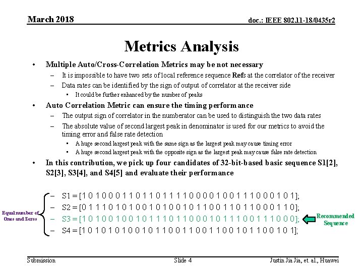 March 2018 doc. : IEEE 802. 11 -18/0435 r 2 Metrics Analysis • Multiple