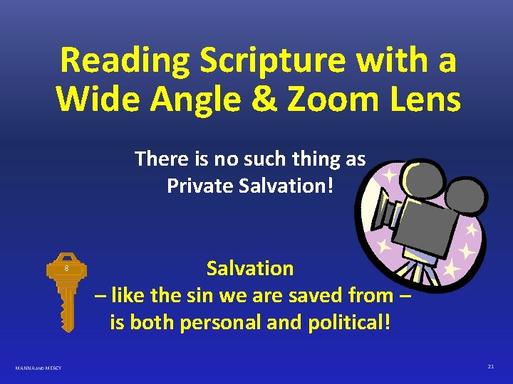 Reading Scripture with a Wide Angle & Zoom Lens There is no such thing