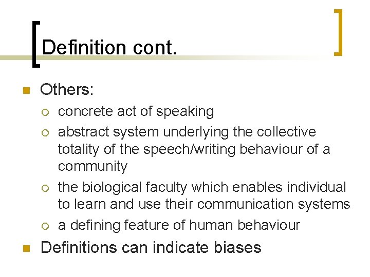 Cont Def Language Development Background Jan 8 2009 What is