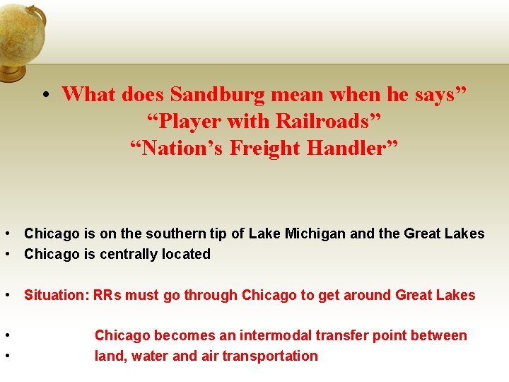  • What does Sandburg mean when he says” “Player with Railroads” “Nation’s Freight