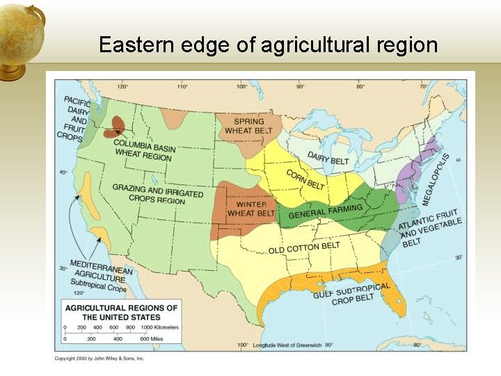 Eastern edge of agricultural region 