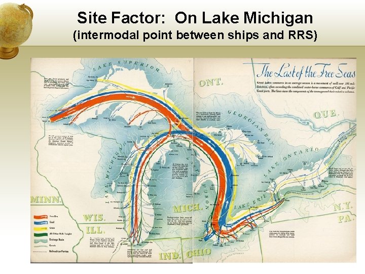Site Factor: On Lake Michigan (intermodal point between ships and RRS) 