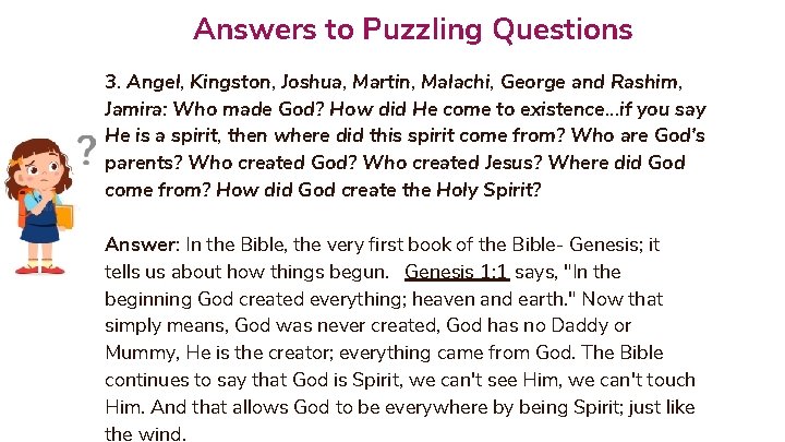 Answers to Puzzling Questions 3. Angel, Kingston, Joshua, Martin, Malachi, George and Rashim, Jamira: