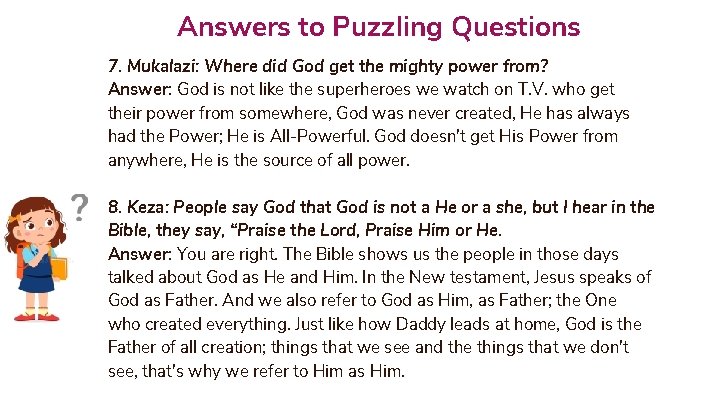 Answers to Puzzling Questions 7. Mukalazi: Where did God get the mighty power from?