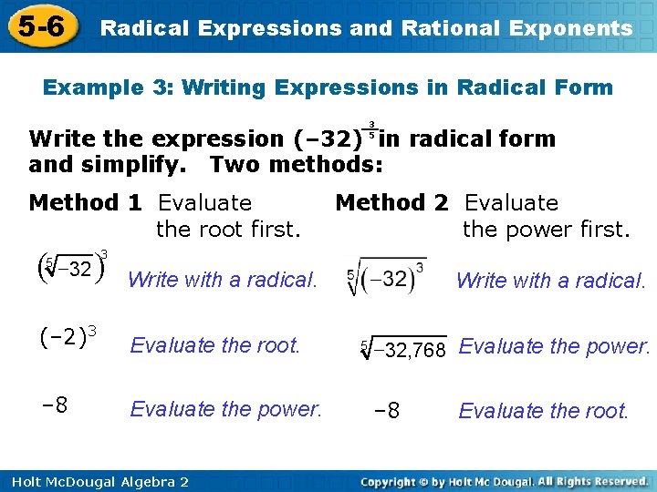 5 -6 Radical Expressions and Rational Exponents Example 3: Writing Expressions in Radical Form