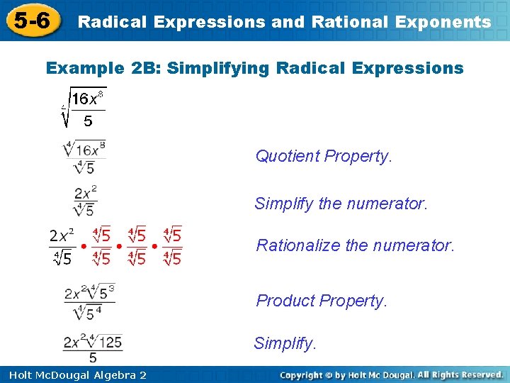 5 -6 Radical Expressions and Rational Exponents Example 2 B: Simplifying Radical Expressions Quotient
